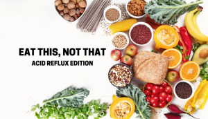 Foods To Eat During Acid Reflux