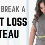 How To Break A Weight Loss Plateau