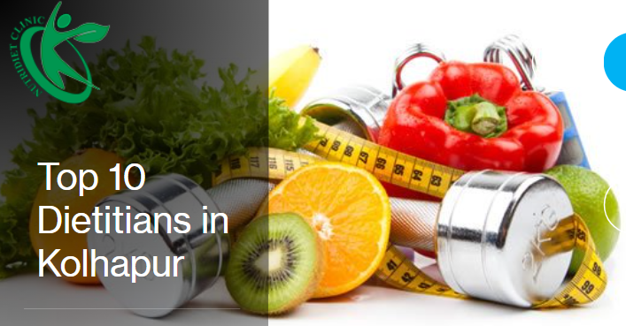 Top 10 Dietitians In Kolhapur